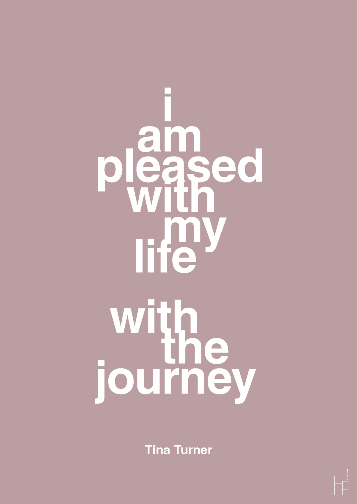 plakat: i am pleased with my life with the journey - light rose-Musiker-A1two3