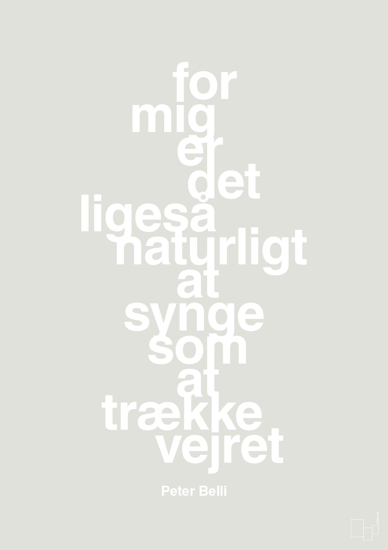 plakat: for mig er det ligeså naturligt at synge som at trække vejret - painters white-Musiker-A1two3