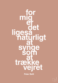 plakat: for mig er det ligeså naturligt at synge som at trække vejret - powder-Musiker-A1two3
