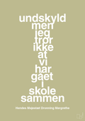 plakat: undskyld men jeg tror ikke at vi har gået i skole sammen - back to nature-Royale-A1two3