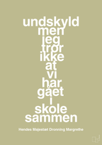 plakat: undskyld men jeg tror ikke at vi har gået i skole sammen - back to nature-Royale-A1two3