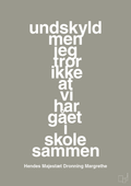 plakat: undskyld men jeg tror ikke at vi har gået i skole sammen - battleship gray-Royale-A1two3