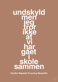 plakat: undskyld men jeg tror ikke at vi har gået i skole sammen - cider spice-Royale-A1two3