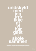 plakat: undskyld men jeg tror ikke at vi har gået i skole sammen - creamy mushroom-Royale-A1two3