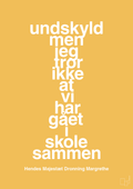 plakat: undskyld men jeg tror ikke at vi har gået i skole sammen - honeycomb-Royale-A1two3