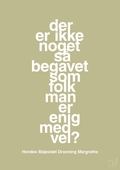 plakat: der er ikke noget så begavet som folk man er enig med vel - back to nature-Royale-A1two3