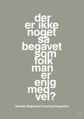 plakat: der er ikke noget så begavet som folk man er enig med vel - battleship gray-Royale-A1two3