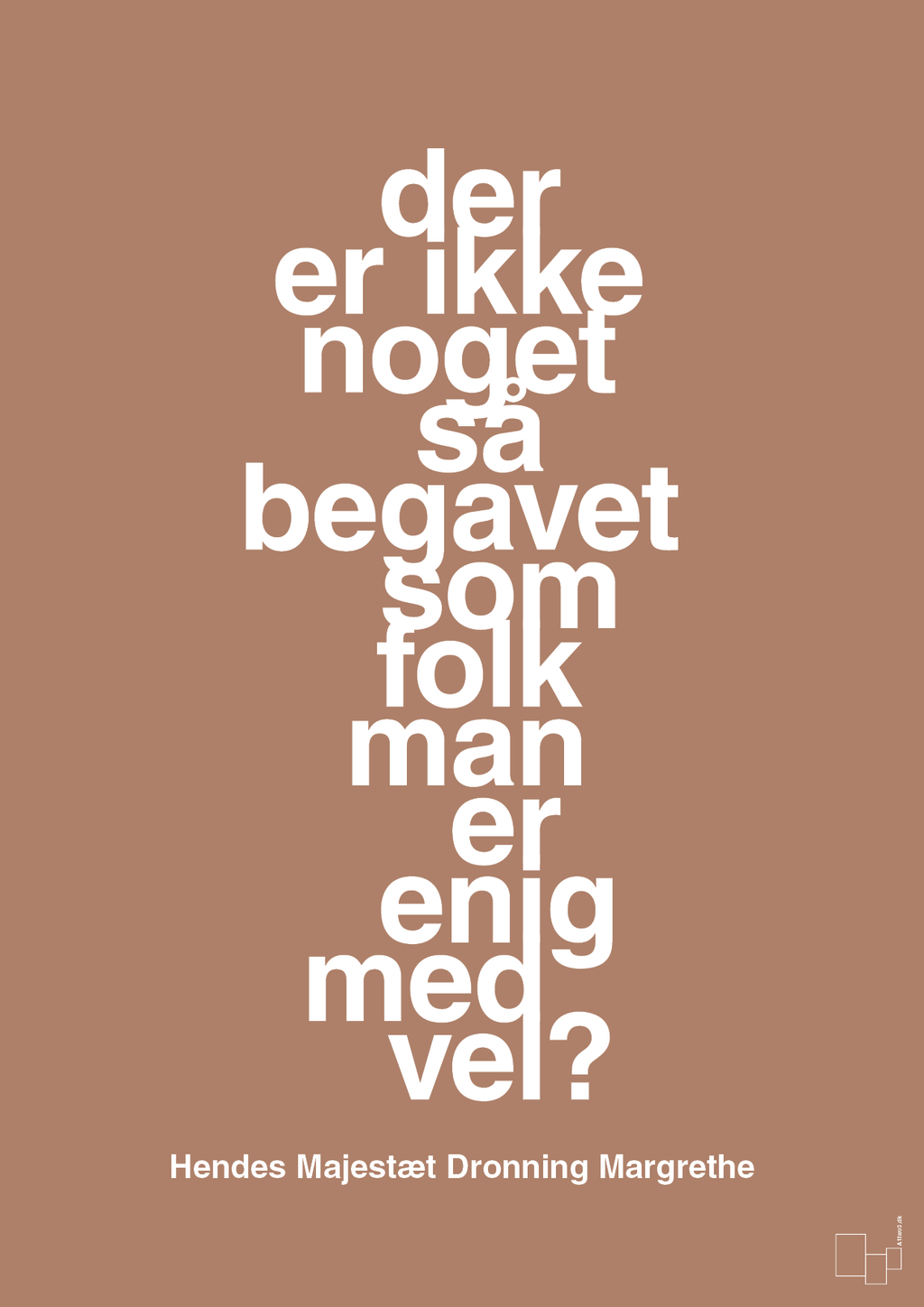 plakat: der er ikke noget så begavet som folk man er enig med vel - cider spice-Royale-A1two3
