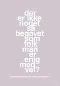 plakat: der er ikke noget så begavet som folk man er enig med vel - dusty lilac-Royale-A1two3