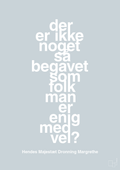 plakat: der er ikke noget så begavet som folk man er enig med vel - light drizzle-Royale-A1two3