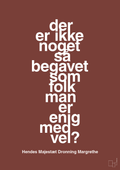 plakat: der er ikke noget så begavet som folk man er enig med vel - red pepper-Royale-A1two3