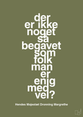plakat: der er ikke noget så begavet som folk man er enig med vel - secret meadow-Royale-A1two3