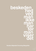 plakat: beskedenhed ved man ikke, man har før man viser det - creamy mushroom-Royale-A1two3