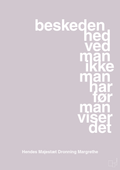 plakat: beskedenhed ved man ikke, man har før man viser det - dusty lilac-Royale-A1two3