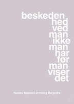 plakat: beskedenhed ved man ikke, man har før man viser det - dusty lilac-Royale-A1two3