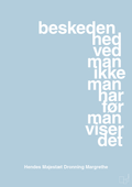 plakat: beskedenhed ved man ikke, man har før man viser det - heavenly blue-Royale-A1two3