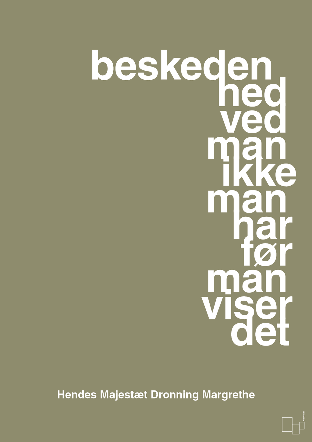 plakat: beskedenhed ved man ikke, man har før man viser det - misty forrest-Royale-A1two3