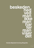 plakat: beskedenhed ved man ikke, man har før man viser det - misty forrest-Royale-A1two3