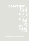 plakat: beskedenhed ved man ikke, man har før man viser det - painters white-Royale-A1two3