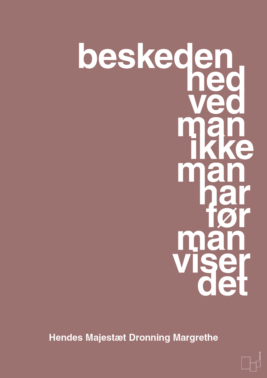 plakat: beskedenhed ved man ikke, man har før man viser det - plum-Royale-A1two3