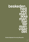 plakat: beskedenhed ved man ikke, man har før man viser det - secret meadow-Royale-A1two3