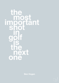 plakat: the most important shot in golf is the next one - light drizzle-Golf-A1two3