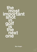 plakat: the most important shot in golf is the next one - misty forrest-Golf-A1two3