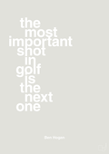 plakat: the most important shot in golf is the next one - painters white-Golf-A1two3