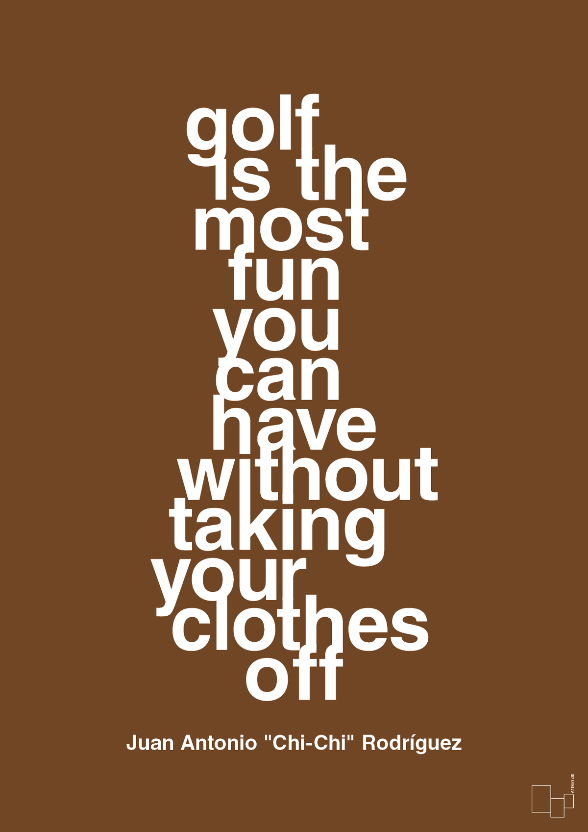plakat: golf is the most fun you can have without taking your clothes off - dark brown-Golf-A1two3