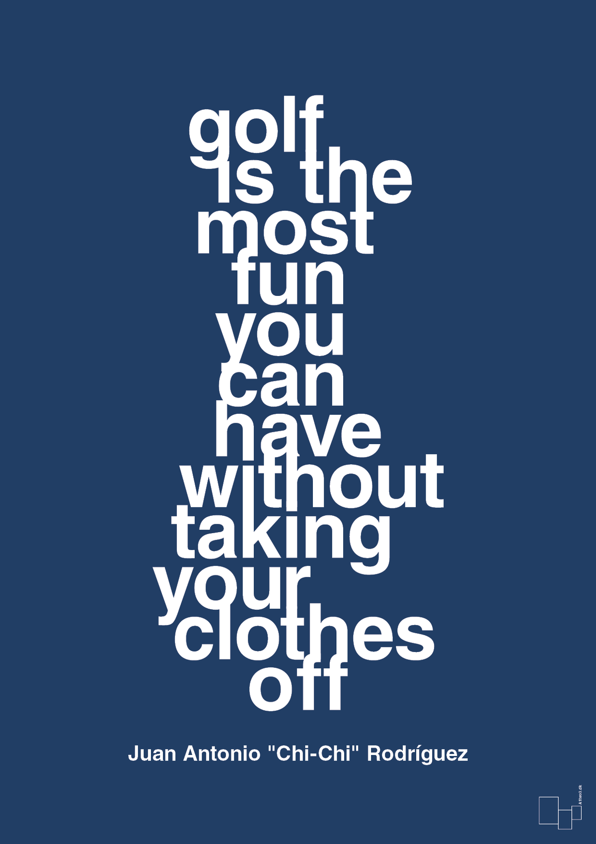 plakat: golf is the most fun you can have without taking your clothes off - lapis blue-Golf-A1two3
