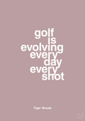 plakat: golf is evolving every day every shot - light rose-Golf-A1two3