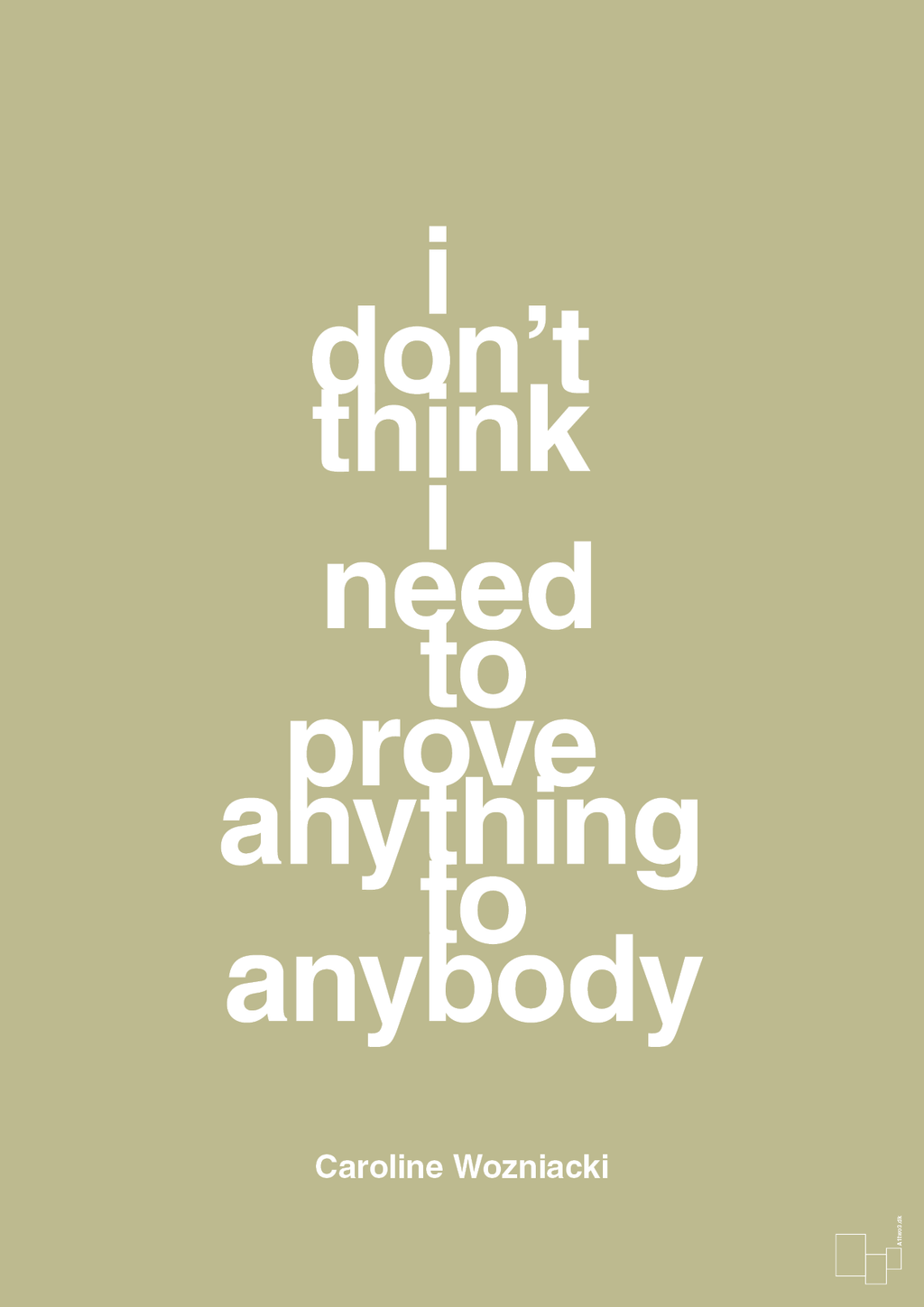 plakat: i don’t think i need to prove anything to anybody - back to nature-Tennis-A1two3