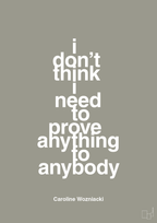 plakat: i don’t think i need to prove anything to anybody - battleship gray-Tennis-A1two3