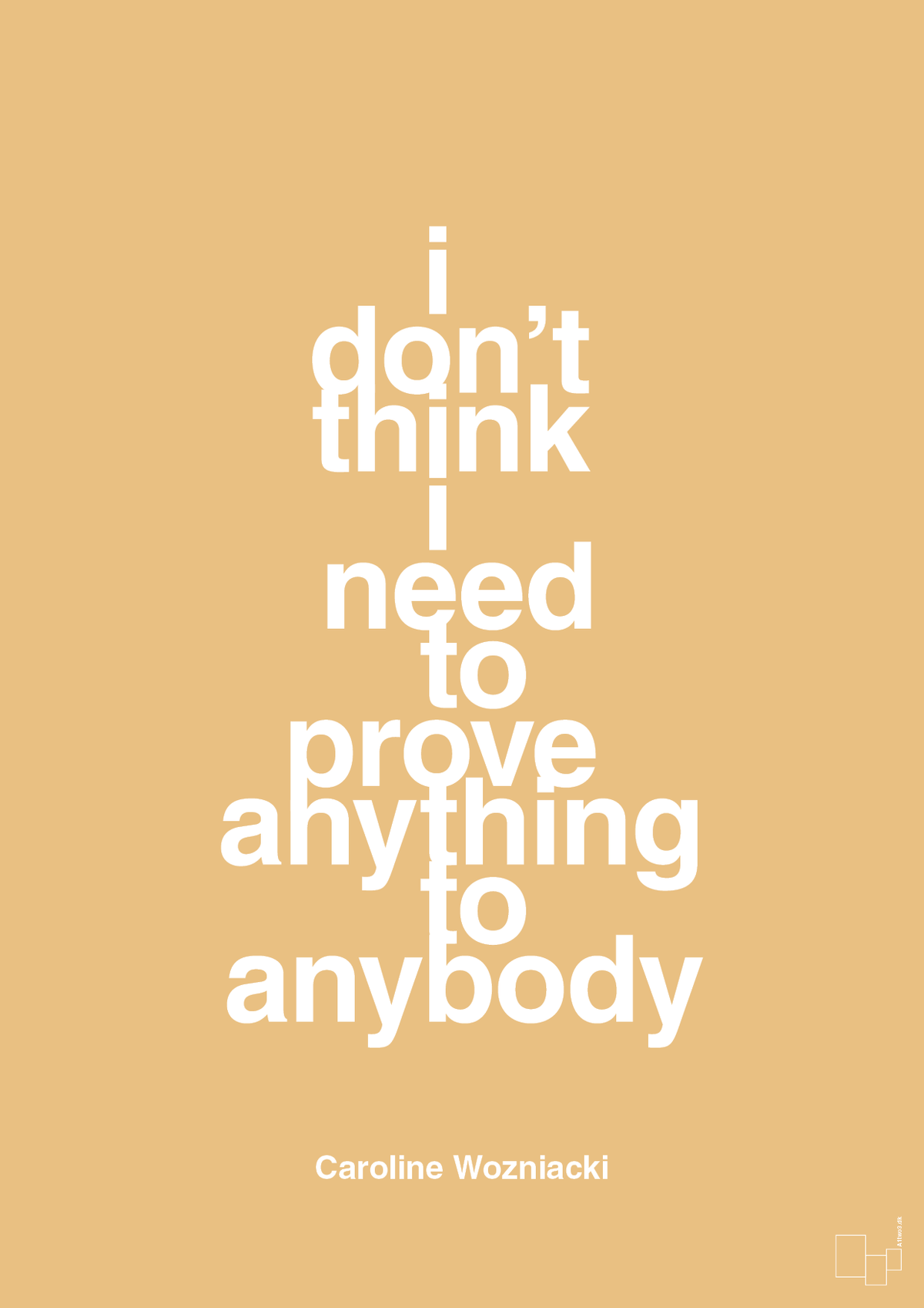 plakat: i don’t think i need to prove anything to anybody - charismatic-Tennis-A1two3