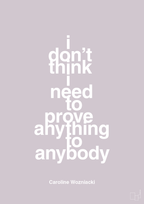 plakat: i don’t think i need to prove anything to anybody - dusty lilac-Tennis-A1two3