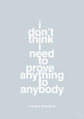 plakat: i don’t think i need to prove anything to anybody - light drizzle-Tennis-A1two3