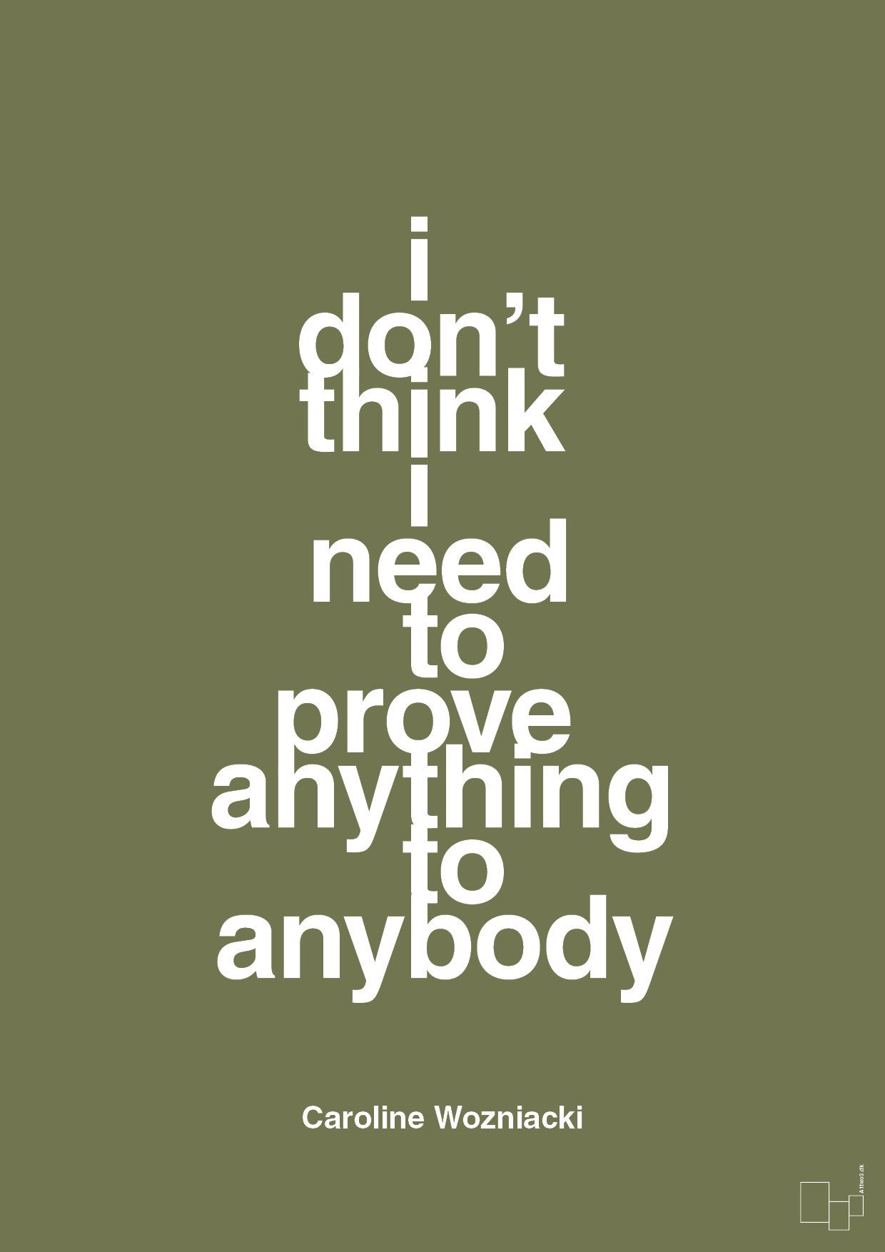 plakat: i don’t think i need to prove anything to anybody - secret meadow-Tennis-A1two3