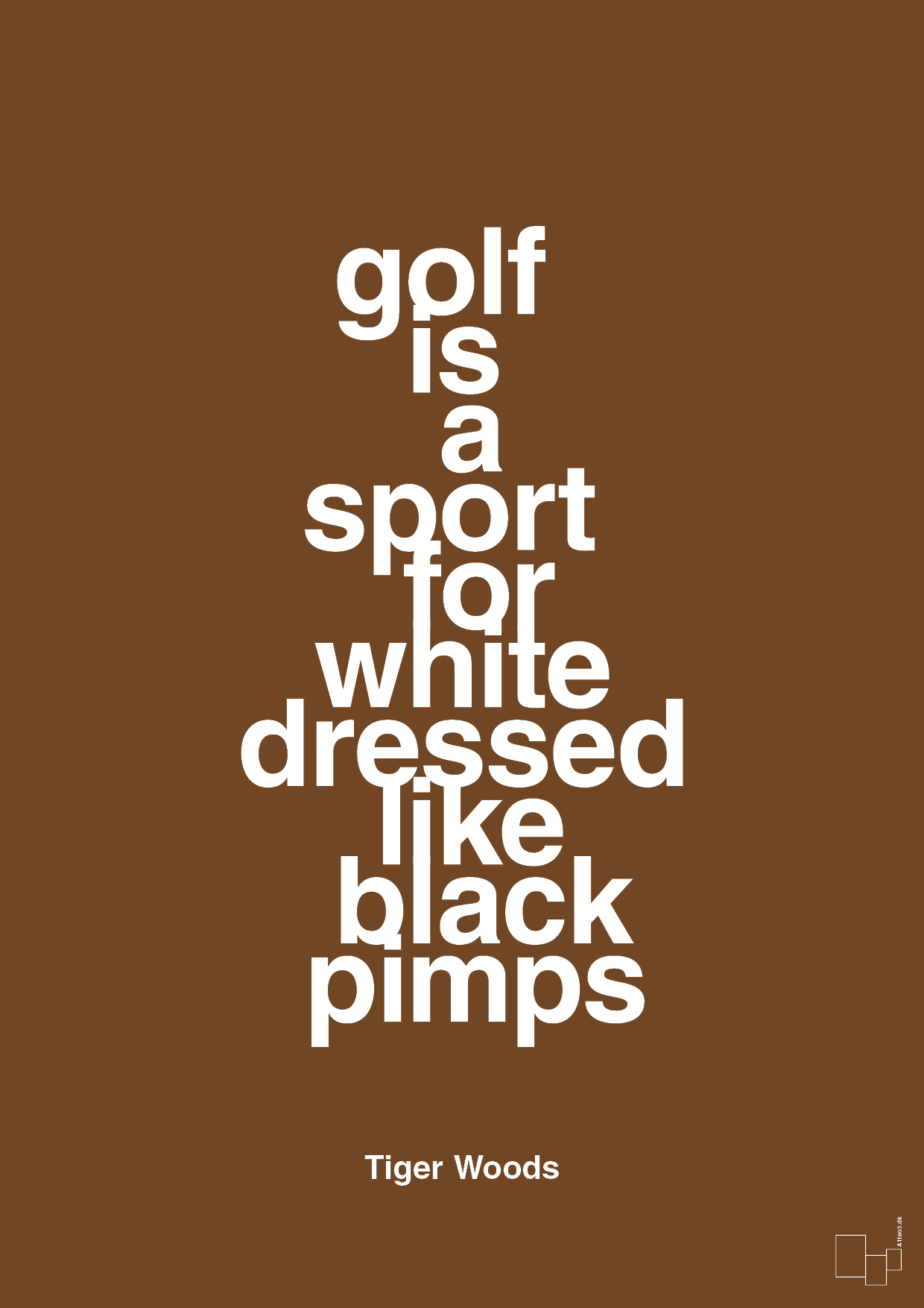 plakat: golf is a sport for white men dressed like black pimps - dark brown-Golf-A1two3