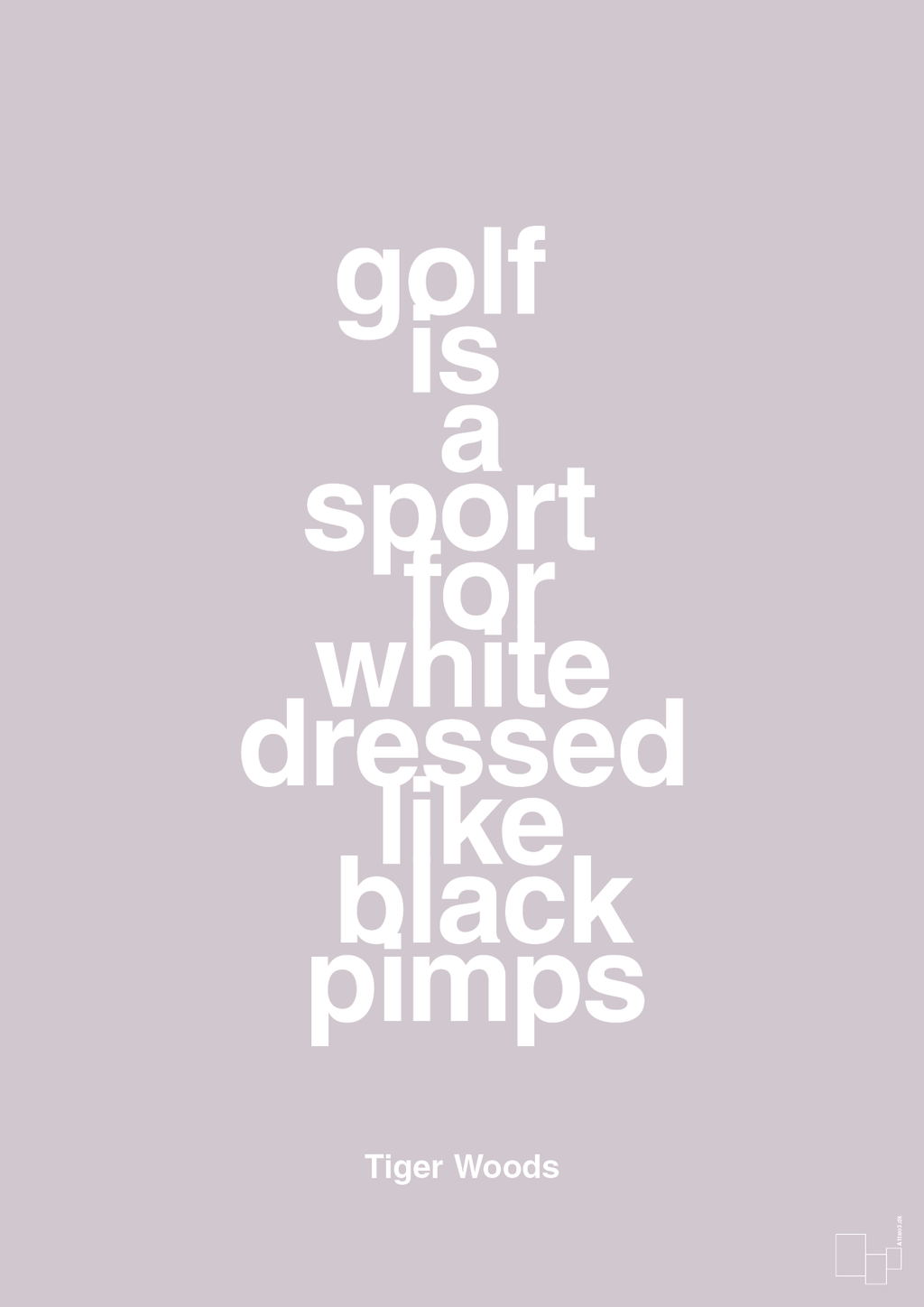 plakat: golf is a sport for white men dressed like black pimps - dusty lilac-Golf-A1two3