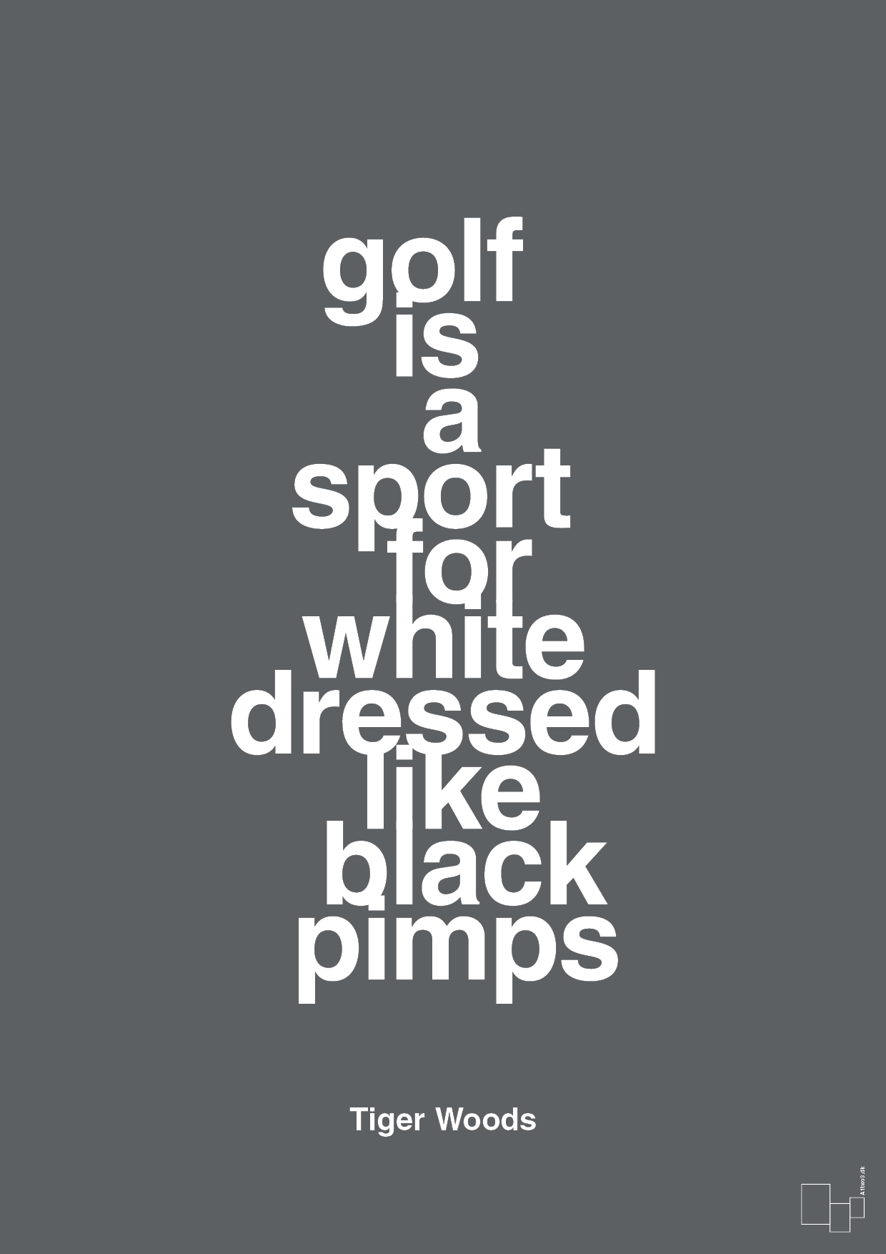 plakat: golf is a sport for white men dressed like black pimps - graphic charcoal-Golf-A1two3