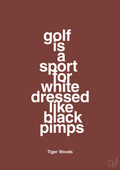 plakat: golf is a sport for white men dressed like black pimps - red pepper-Golf-A1two3