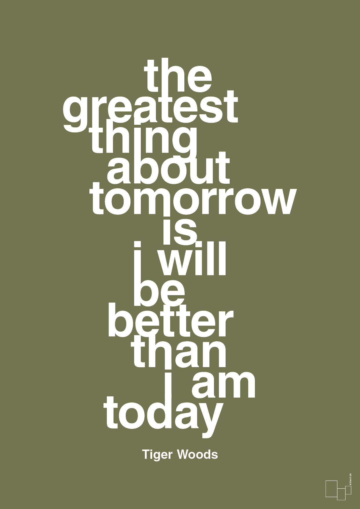 plakat: the greatest thing about tomorrow is i will be better than i am today - secret meadow-Golf-A1two3