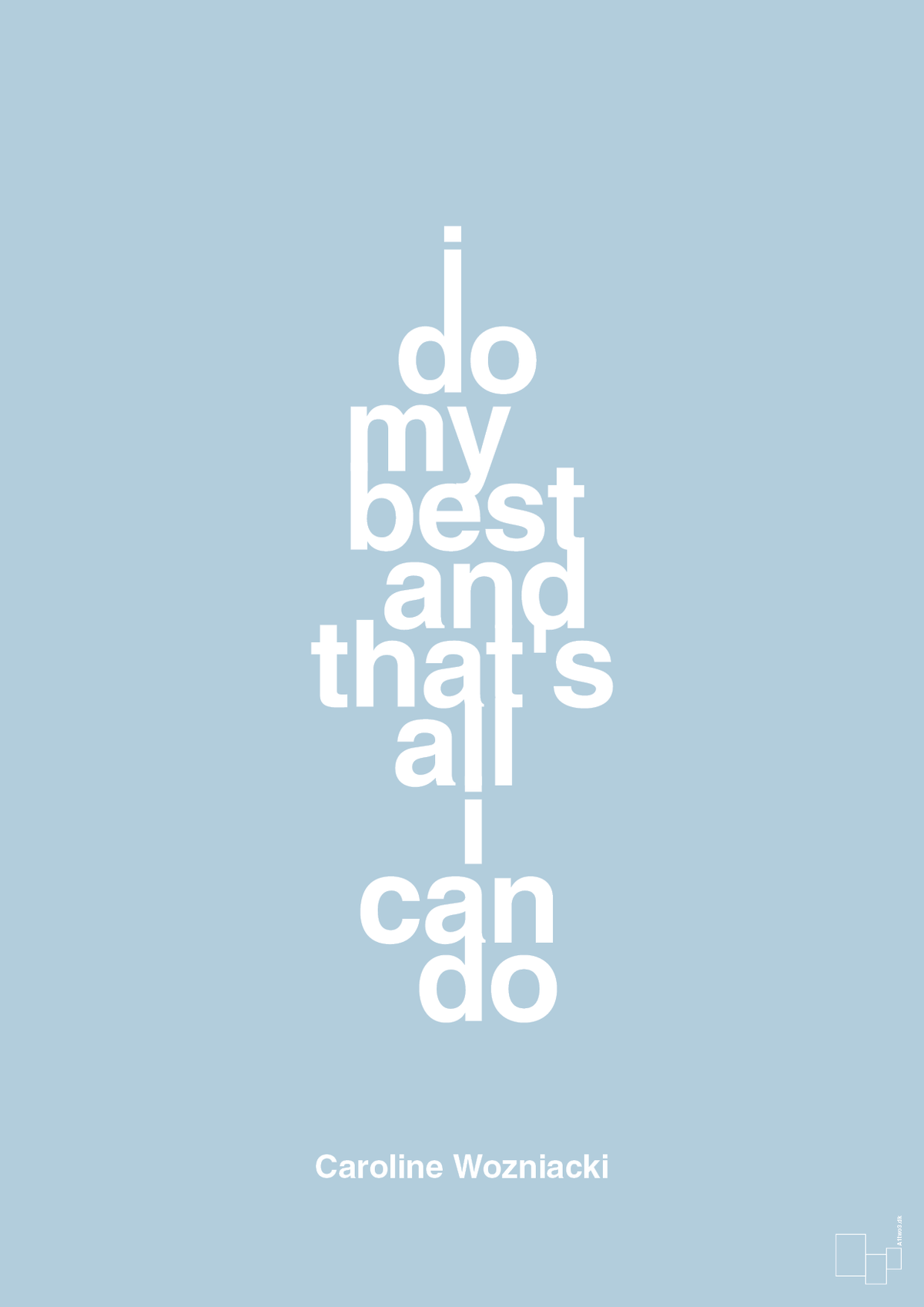 plakat: i do my best and that's all i can do - heavenly blue-Tennis-A1two3