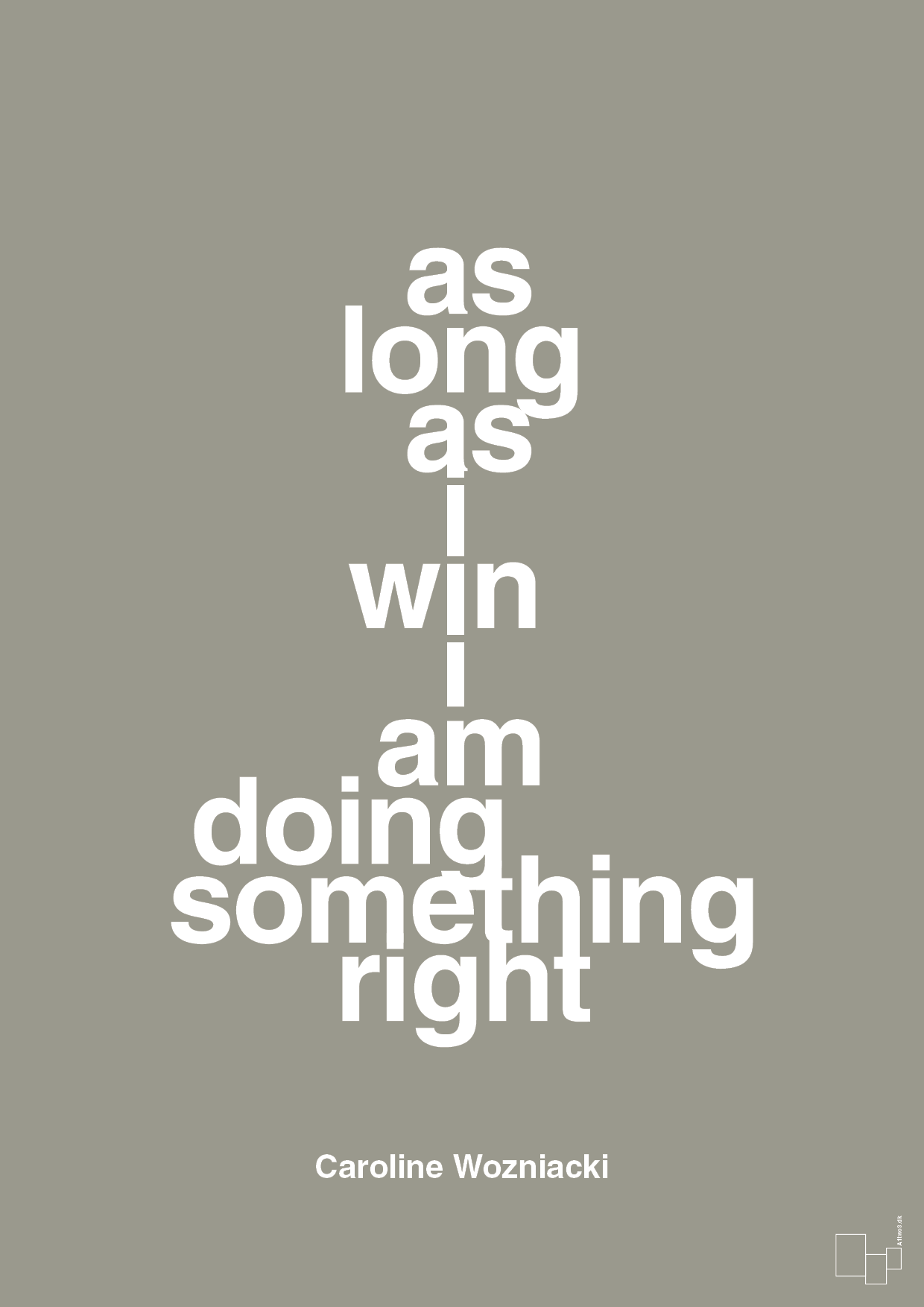 plakat: as long as i win i am doing something right - battleship gray-Tennis-A1two3