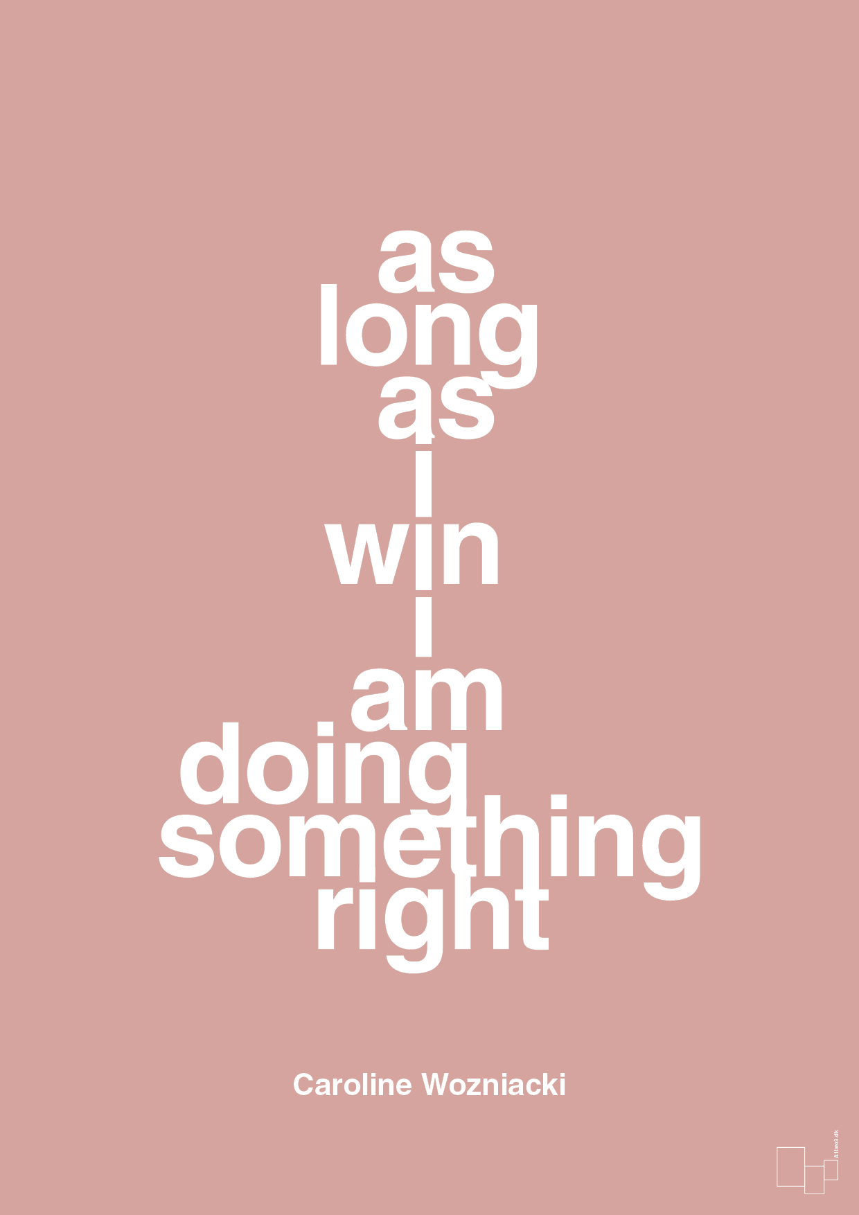 plakat: as long as i win i am doing something right - bubble shell-Tennis-A1two3