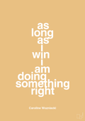 plakat: as long as i win i am doing something right - charismatic-Tennis-A1two3