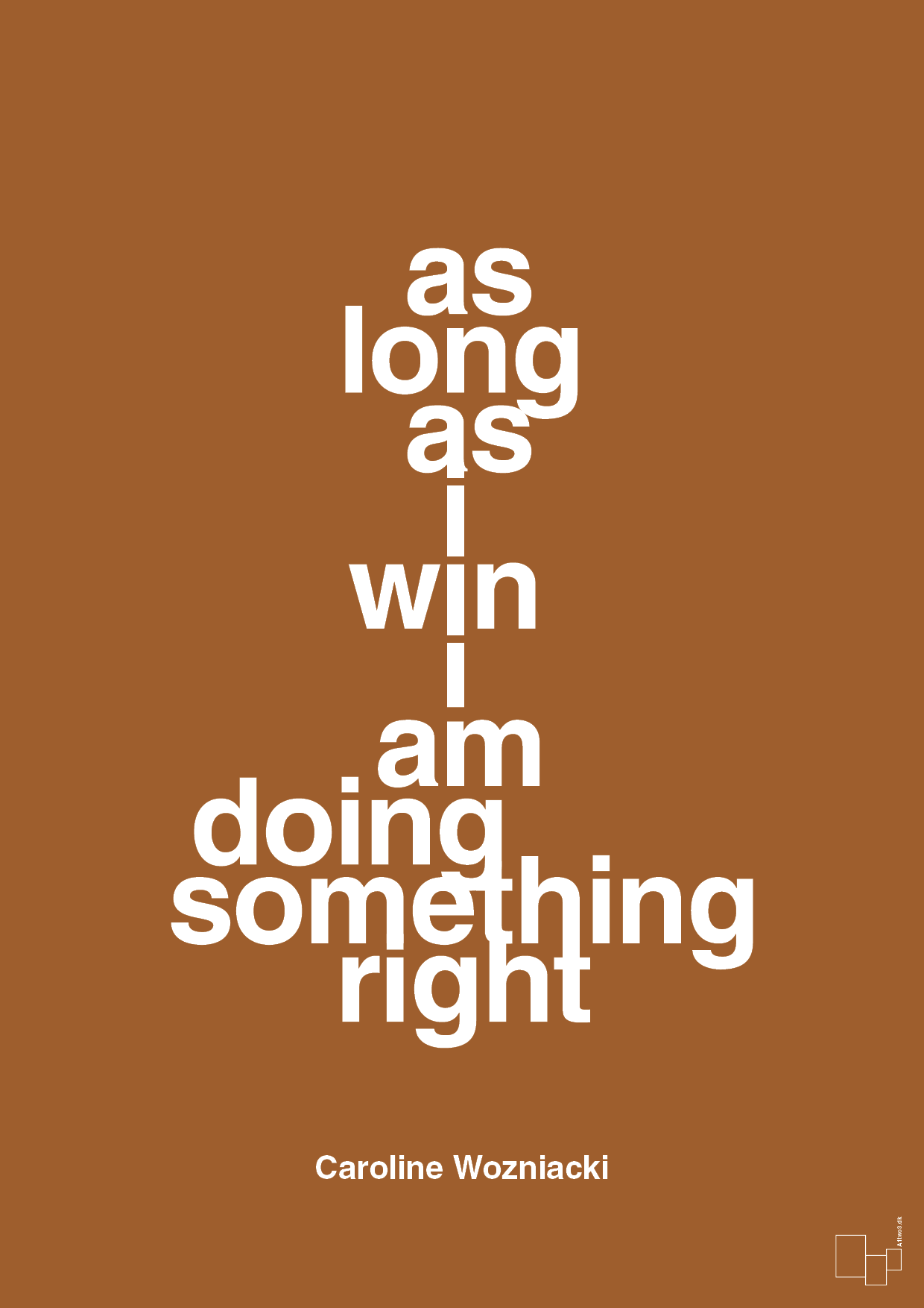 plakat: as long as i win i am doing something right - cognac-Tennis-A1two3
