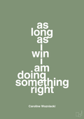 plakat: as long as i win i am doing something right - jade-Tennis-A1two3
