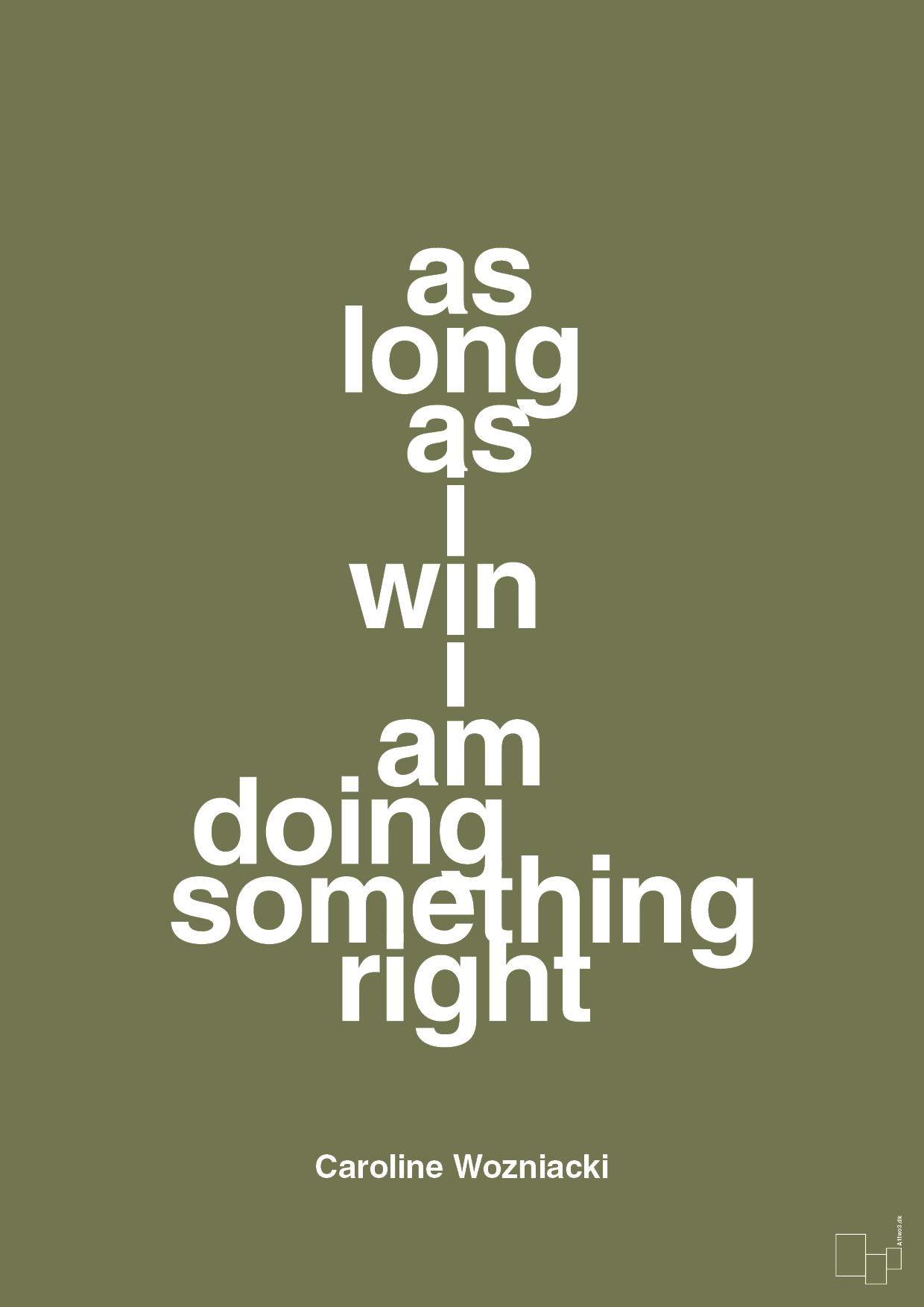 plakat: as long as i win i am doing something right - secret meadow-Tennis-A1two3