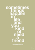 plakat: sometimes things happen in life and you kind of need a friend - back to nature-Tennis-A1two3